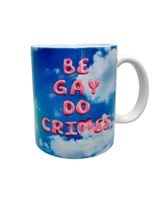 Be Gay Do Cr!mes - The Mug! mug ISLY NYC 